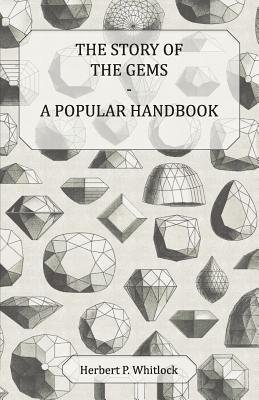 The Story of the Gems - A Popular Handbook