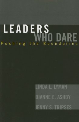 Leaders Who Dare: Pushing the Boundaries