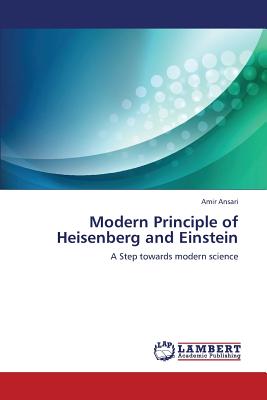 Modern Principle of Heisenberg and Einstein