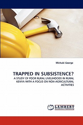 غلاف كتاب Trapped in Subsistence?
