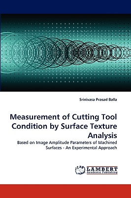 Measurement of Cutting Tool Condition by Surface Texture Analysis