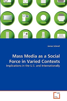 غلاف كتاب Mass Media as a Social Force in Varied Contexts