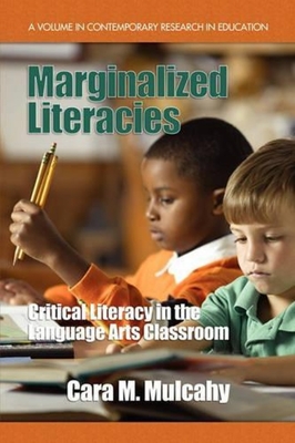 غلاف كتاب Marginalized Literacies: Critical Literacy in the Language Arts Classroom (PB)