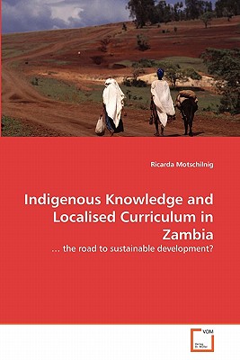 غلاف كتاب Indigenous Knowledge and Localised Curriculum in Zambia