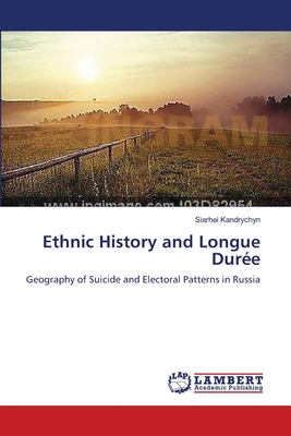 غلاف كتاب Ethnic History and Longue Durée