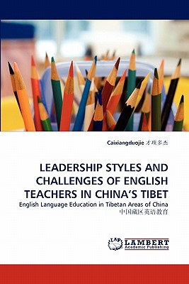 غلاف كتاب LEADERSHIP STYLES AND CHALLENGES OF ENGLISH TEACHERS IN CHINA'S TIBET