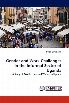 غلاف كتاب Gender and Work Challenges in the Informal Sector of Uganda