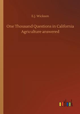 غلاف كتاب One Thousand Questions in California Agriculture answered