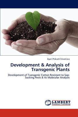 Development & Analysis of Transgenic Plants