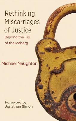 غلاف كتاب Rethinking Miscarriages of Justice: Beyond the Tip of the Iceberg
