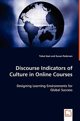 غلاف كتاب Discourse Indicators of Culture in Online Courses - Designing Learning Environments for Global Success