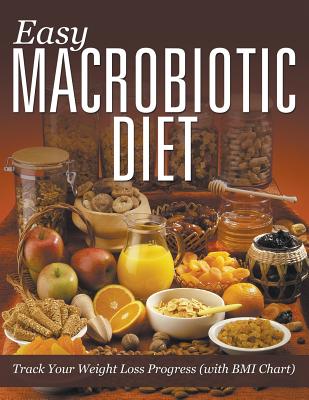 Easy Macrobiotic Diet: Track Your Weight Loss Progress (with BMI Chart)