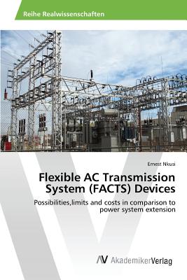 Flexible AC Transmission System (FACTS) Devices