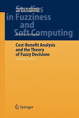 Cost-Benefit Analysis and the Theory of Fuzzy Decisions : Fuzzy Value Theory