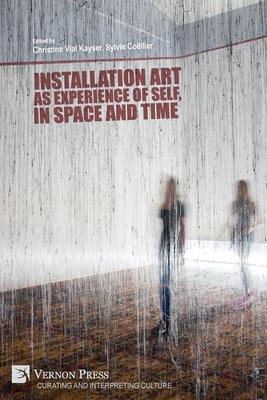 Installation art as experience of self, in space and time