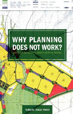 Why Planning Does Not Work: Land Use Planning and Residents