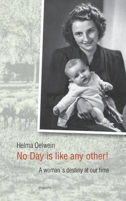 غلاف كتاب No Day is like any other!:A woman`s destiny at our time