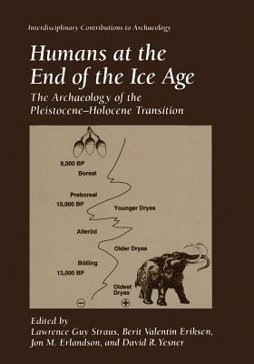 غلاف كتاب Humans at the End of the Ice Age : The Archaeology of the Pleistocene-Holocene Transition