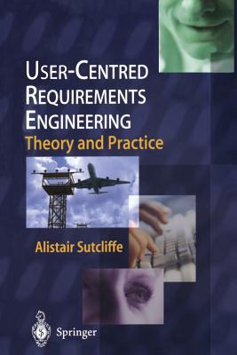 User-Centred Requirements Engineering