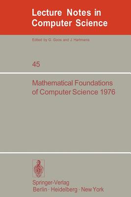 Mathematical Foundations of Computer Science 1976 : 5th Symposium at Gdansk, Sept. 6-10, 1976. Proceedings