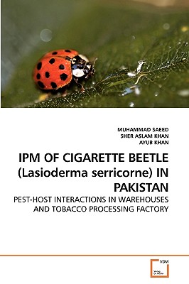 IPM OF CIGARETTE BEETLE (Lasioderma             serricorne) IN PAKISTAN