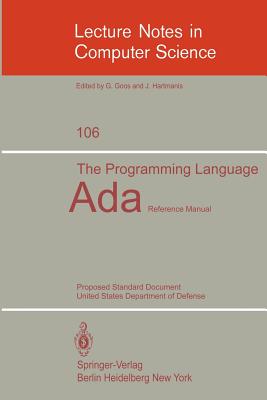 The Programming Language Ada : Reference Manual. Proposed Standard Document United States Department of Defense