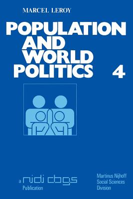 Population and world politics : The interrelationships between demographic factors and international relations