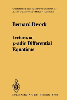 غلاف كتاب Lectures on P-Adic Differential Equations