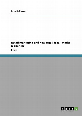 Retail marketing and new retail idea - Marks & Spencer