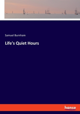 غلاف كتاب Life's Quiet Hours