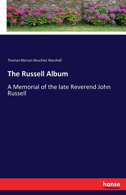 غلاف كتاب The Russell Album:A Memorial of the late Reverend John Russell