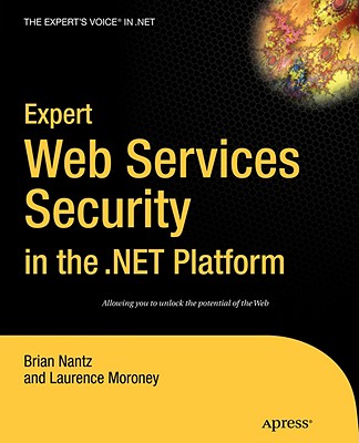 Expert Web Services Security in the .Net Platform