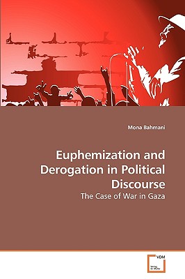 غلاف كتاب Euphemization and Derogation in Political Discourse