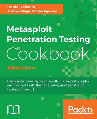 Metasploit Penetration Testing Cookbook - Third Edition