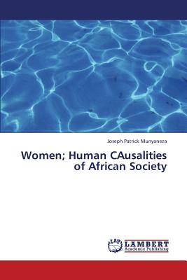 غلاف كتاب Women; Human Causalities of African Society