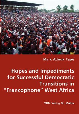 غلاف كتاب Hopes and Impediments for Successful Democratic Transitions in 