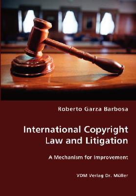 International Copyright Law and Litigation