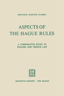 Aspects of the Hague Rules : A Comparative Study in English and French Law