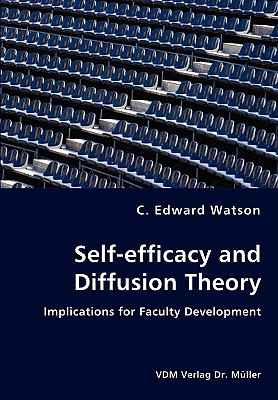 Self-efficacy and Diffusion Theory - Implications for Faculty Development