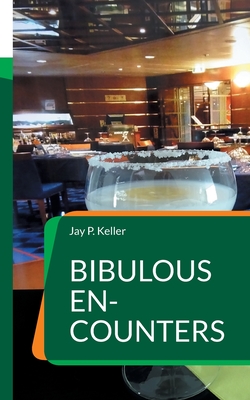 غلاف كتاب Bibulous En-Counters