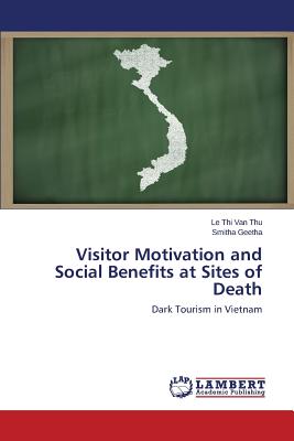 غلاف كتاب Visitor Motivation and Social Benefits at Sites of Death
