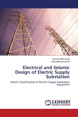 Electrical and Seismic Design of Electric Supply Substation