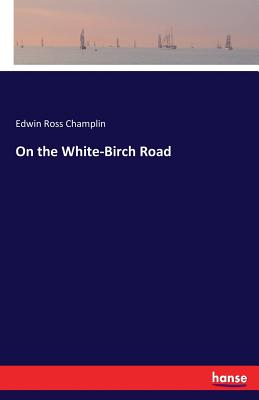 غلاف كتاب On the White-Birch Road
