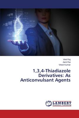 1,3,4-Thiadiazole Derivatives: As Anticonvulsant Agents