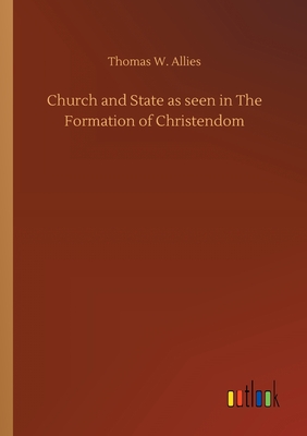 Church and State as seen in The Formation of Christendom