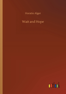 Wait and Hope