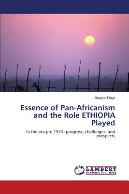 غلاف كتاب Essence of Pan-Africanism and the Role ETHIOPIA Played