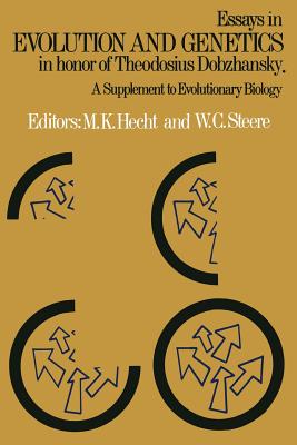 Essays in Evolution and Genetics in Honor of Theodosius Dobzhansky: A Supplement to Evolutionary Biology