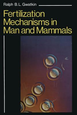 غلاف كتاب Fertilization Mechanisms in Man and Mammals