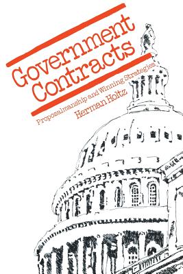 غلاف كتاب Government Contracts: Proposalmanship and Winning Strategies